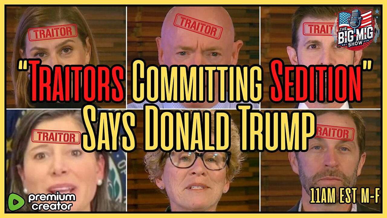 Traitors Committing Sedition Says President Trump