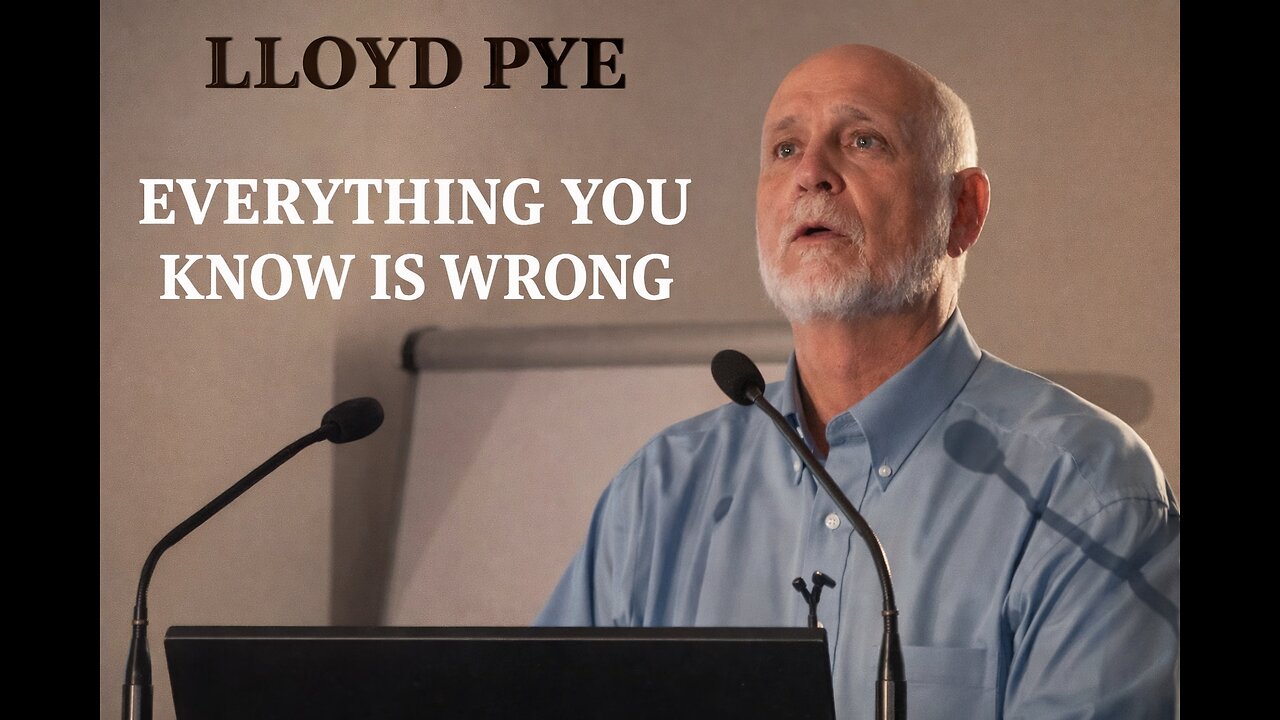 Lloyd Pye - Everything You Know Is Wrong (1999)