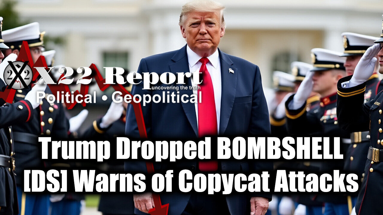 New X22 Report Jan 14 - Trump Just dropped BOMBSHELL, [DS] Warns Of Copycat Attacks