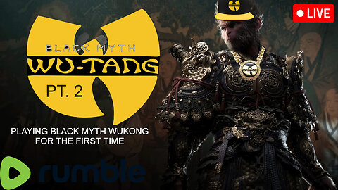 BLACK MYTH WU TANG PT 2