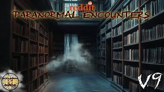REAL STORIES from reddit. r/PARANORMAL ENCOUNTERS. Advice (V10)