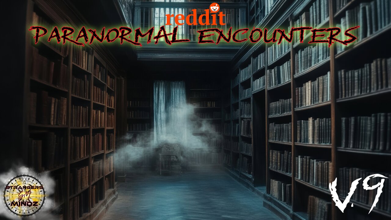 REAL STORIES from reddit. r/PARANORMAL ENCOUNTERS. Advice (V10)
