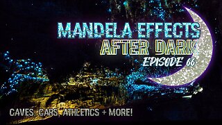 Caves, Cars, Athletics & More! #MandelEffects AFTER DARK Ep. 66