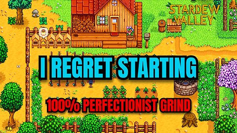 Stardew Valley Perfectionism Broke Me.