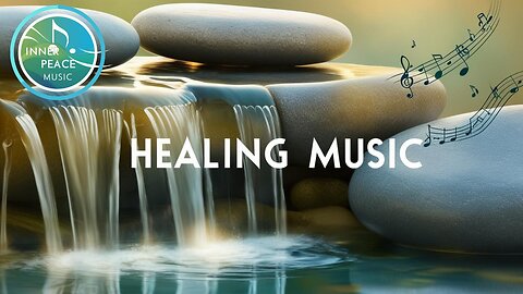 Inner Peace Music #HealingMusic #RelaxingMusic #CalmMusic