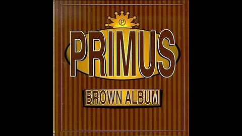 Brown Album ~ Primus