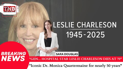 General Hospital Icon Leslie Charleson Passes Away at 79