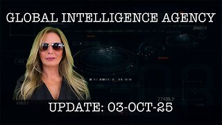03–OCT-25 GLOBAL INTELLIGENCE AGENCY REPORT