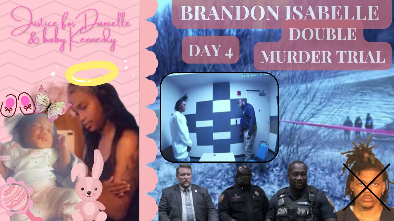 Day 4 *INTERROGATION cont* Deadbeat Dad Double Murder Trial ~Justice for Danielle & Baby Kennedy~