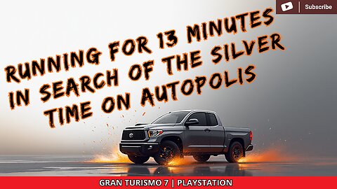 RUNNING FOR 13 MINUTES IN SEARCH OF THE SILVER TIME ON AUTOPOLIS | GRAN TURISMO 7