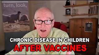 Chronic Disease in Children After Vaccines-Dr. John Campbell