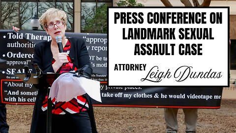 Human Rights Attorney Leigh Dundas Press Conference on Landmark Child Sex Assault Case