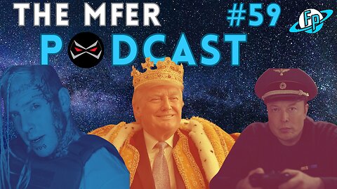 King Trump | Elon Cringe | Roseanne & Tom MacDonald | The MFer Podcast #59