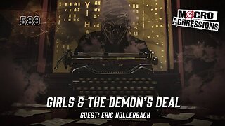 #589 Girls & The Demon’s Deal Eric Hollerbach