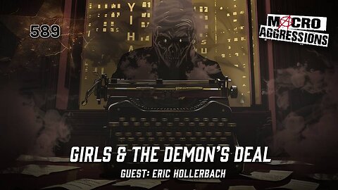 #589 Girls & The Demon’s Deal Eric Hollerbach
