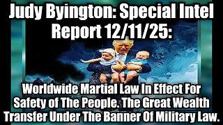 Judy Byington: Special Intel Report 12/11/25