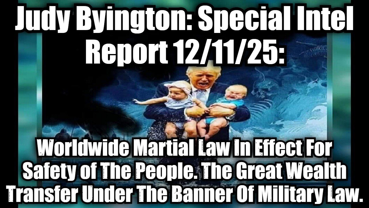 Judy Byington: Special Intel Report 12/11/25