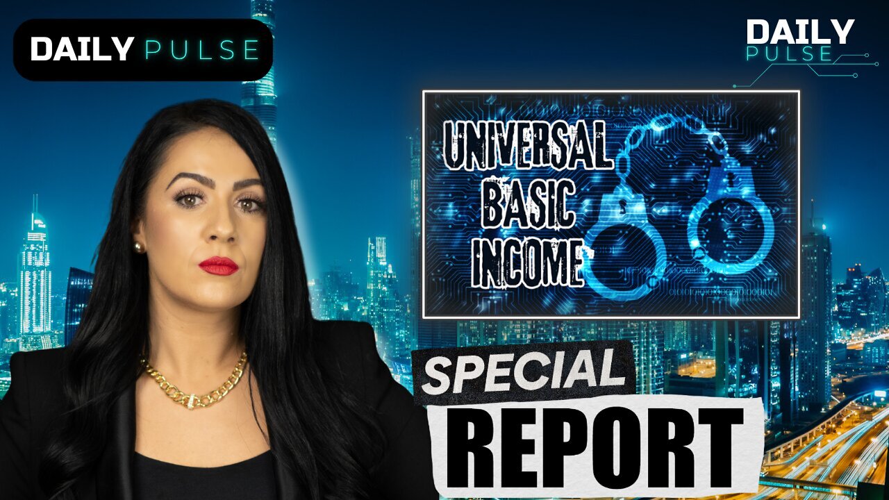 LOCKSTEP: Universal Basic Income Begins Worldwide Rollout | Daily Pulse Ep 157