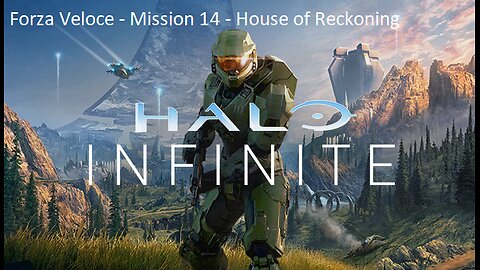 Halo Infinite - Forza Veloce - 14 House of Reckoning