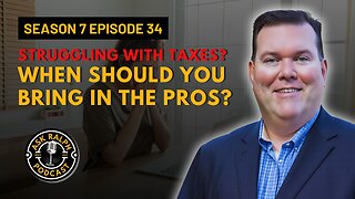 Struggling with taxes? When should you bring in the pros?