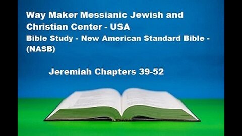 Bible Study - New American Standard Bible - NASB - Jeremiah 39-52