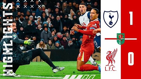 Highlights | TOTTENHAM HOTSPUR 1-0 LIVERPOOL | CARABAO CUP 24/25 | SEMI FINAL |FULL HD