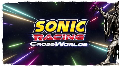 Demo Gameplay, No Commentary - Sonic Racing Cross Worlds