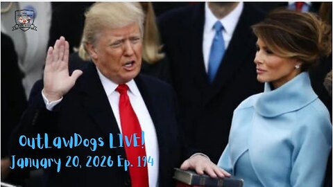 OutLawDogs LIVE! Ep. 194-Trump's 45th & 47th Inaugural Speeches