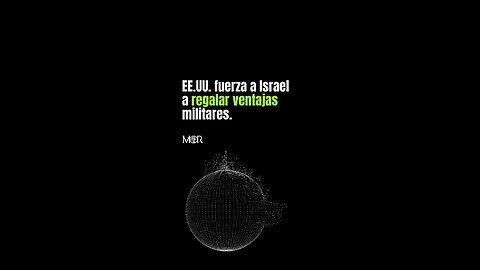 EE.UU. Fuerza a Israel a Regalar Ventajas Militares