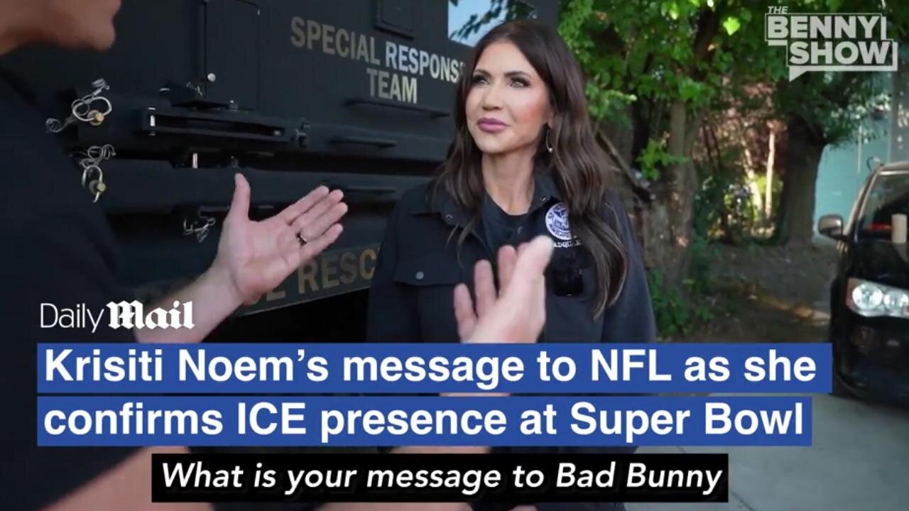 HHS Sec Kristi Noem Confirms ICE Will Surround Super Bowl w/ Blunt Warning to NFL