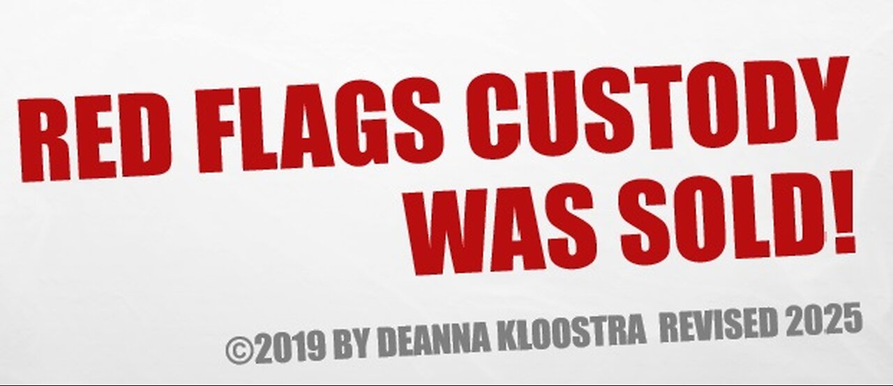 Red Flags Custody Was Sold!!!!!