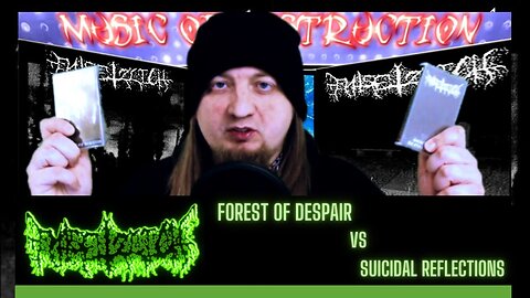 ☠Entsetzlich Forest Of Despair Vs Suicidal Reflections☠