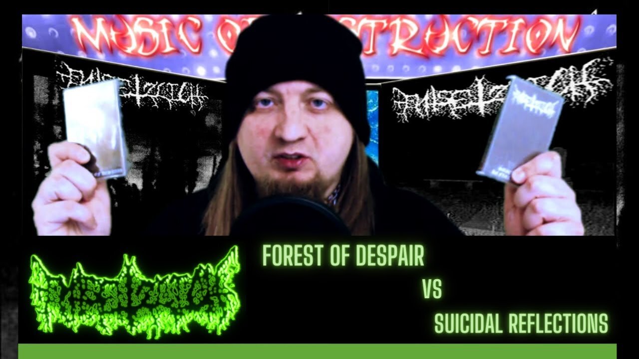 ☠Entsetzlich Forest Of Despair Vs Suicidal Reflections☠