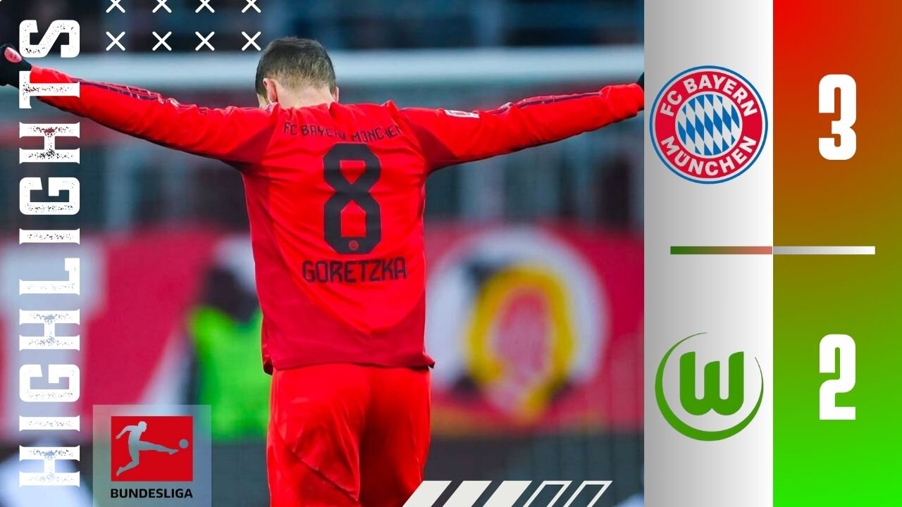 Bayern Munchen 3-2 Wolfsburg | Highlights | Bundesliga 24/25 | Goretzka Brace