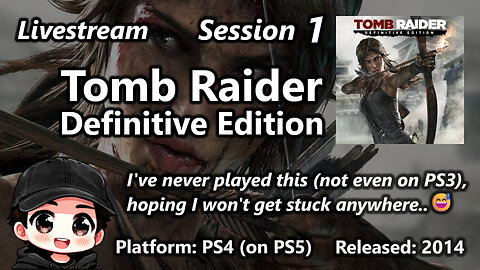 Session 1 of Tomb Raider Definitive Edition (2014, PS4 on PS5)
