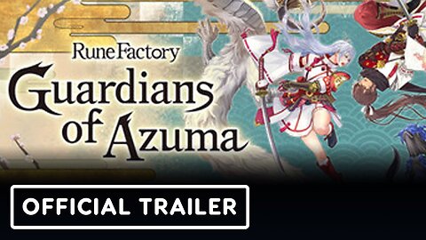 Rune Factory: Guardians of Azuma - Official Mauro Trailer