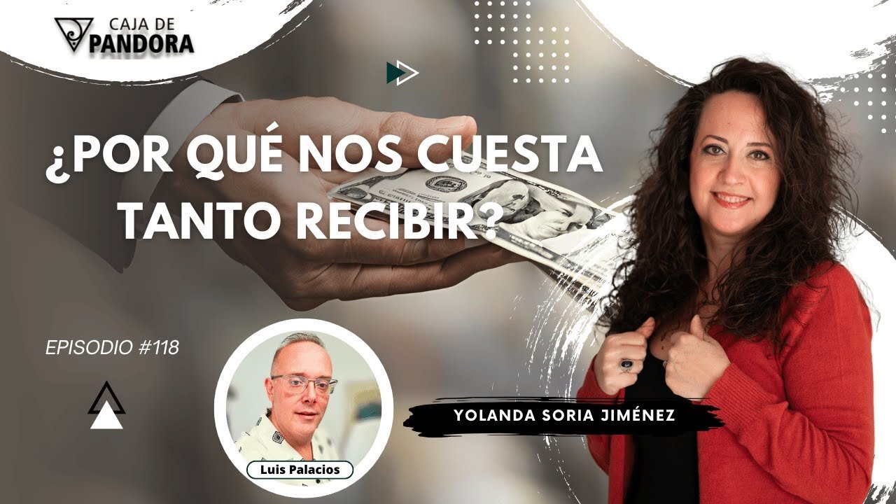 ¿POR QUÉ NOS CUESTA TANTO RECIBIR? con Yolanda Soria