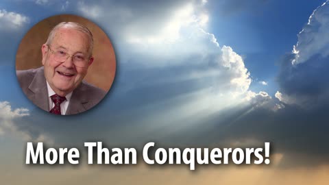 MORE THAN CONQUERORS​!​​ – Romans 8:37 Devotional by Pastor Cecil A. Thompson