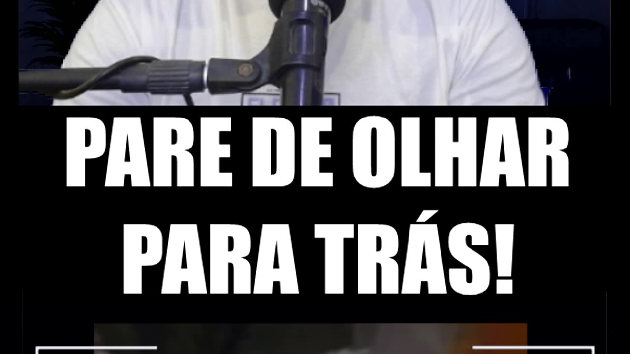 PARE DE OLHAR TRÁS