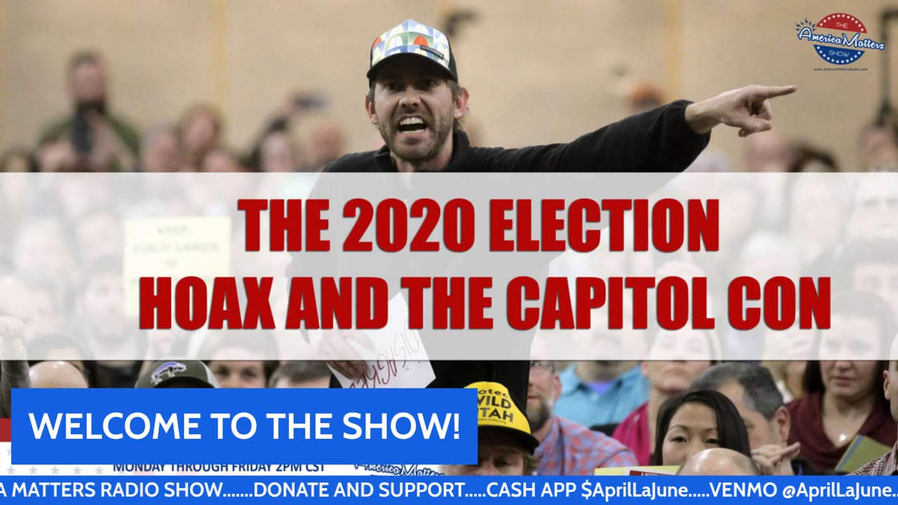THE 2020 ELECTION HOAX AND THE CAPITOL CON