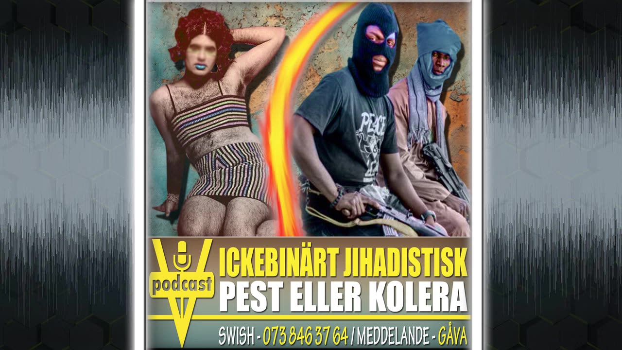 ICKEBINÄRT JIHADISTISK PEST ELLER KOLERA