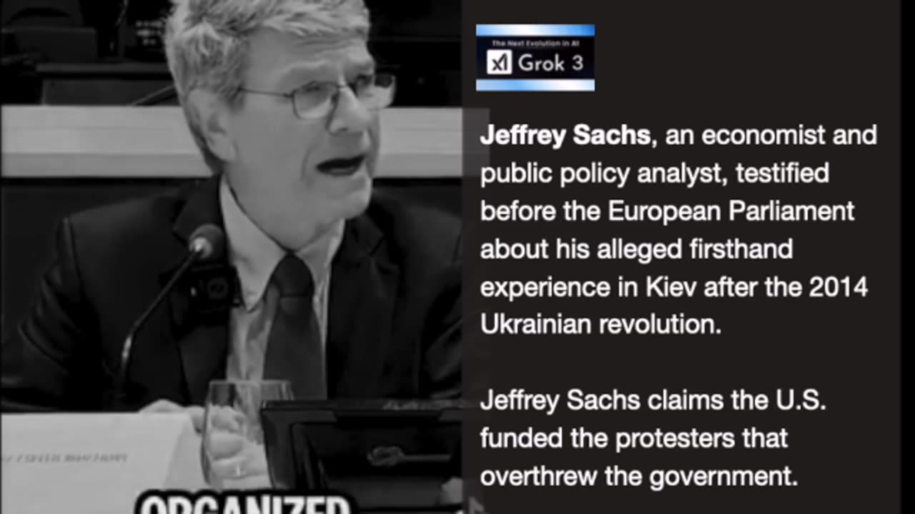 Jeffrey Sachs Claim That the US Gov't Funded Protesters That Overthrew the Ukrainian Gov't in 2014