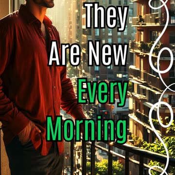 New Mercies Await Every Morning