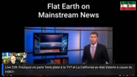 Live 238: Pourquoi on parle Terre plate à la TV? et La Californie en état d'alerte à cause du H5N1!