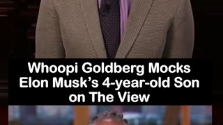 Whoopi Goldberg Mocks 4-Year-Old Son of Elon Musk