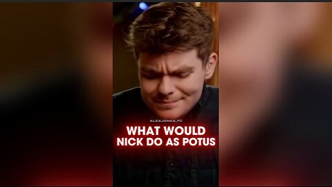 Alex Jones: What Would Nick Fuentes Do If He Was Trump - 12/2/25