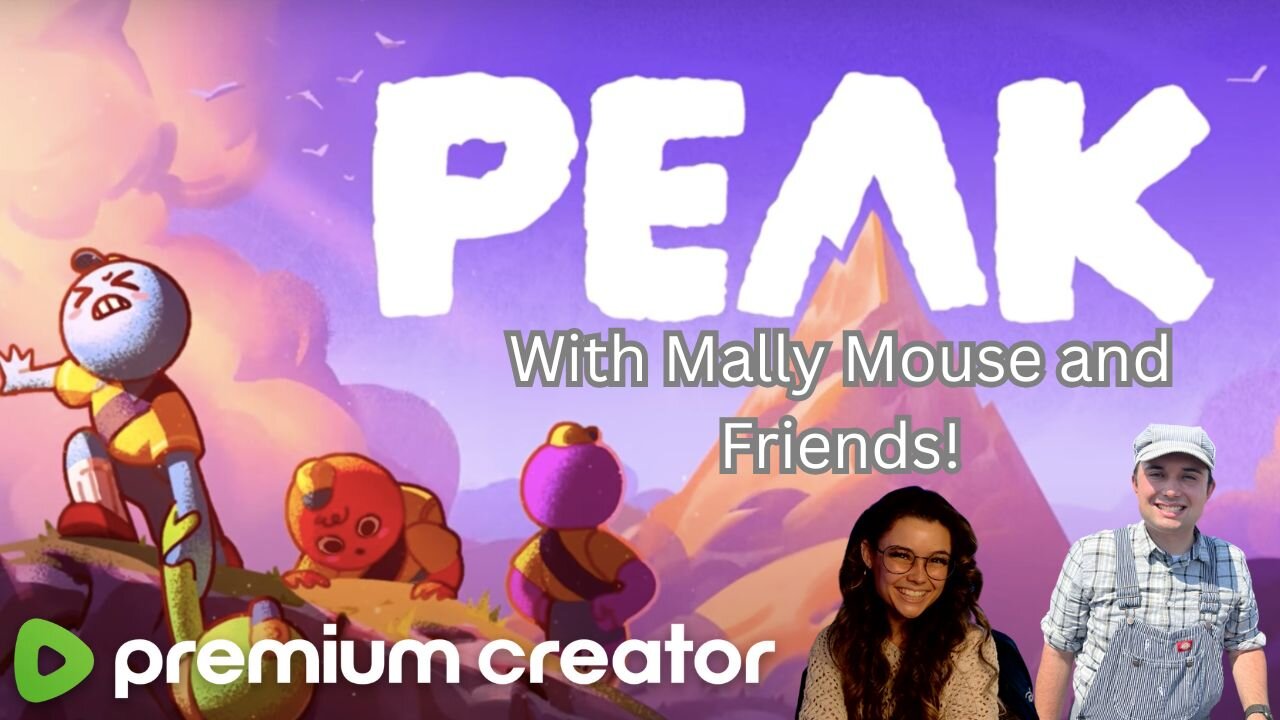 Peak with Mally Mouse and Friends! Modded!