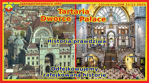 Tartaria dworce pałace Historia prawdziwa Odfejkowujemy zafejkowaną historię