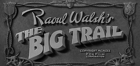 The Big Trail (1930)