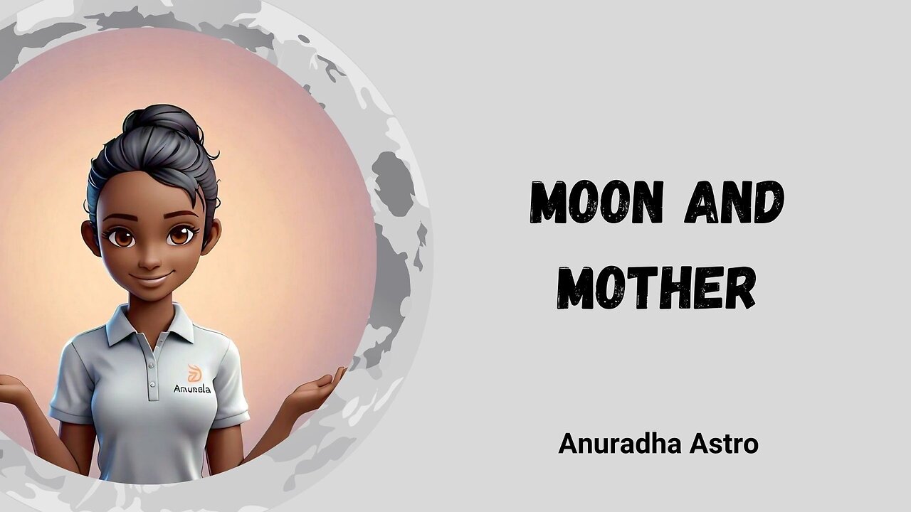 Moon and Mother